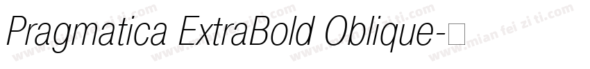 Pragmatica ExtraBold Oblique字体转换